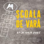2025.07.26 – 17;00 – afiș „Școala de vară” ed.I – 21-31 iul.